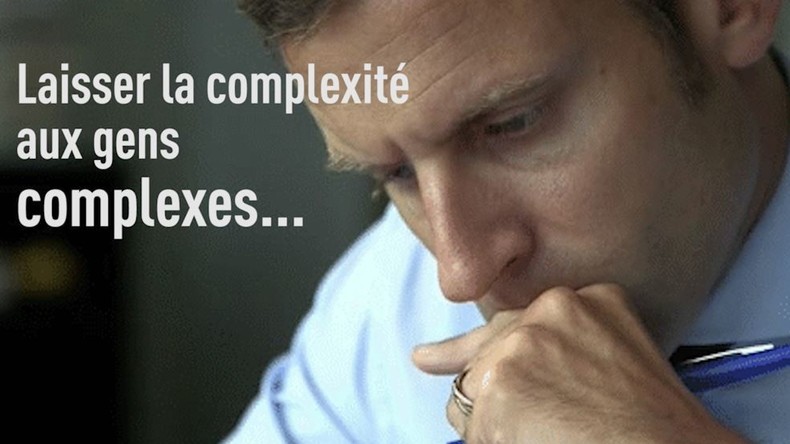 Trop «complexe» ? Il faut simplifier : Emmanuel Macron, sa pensée et... son projet ! (VIDEO)